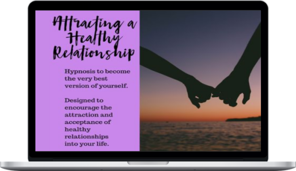 Taressa riazzi - Attract a Healthy Relationship