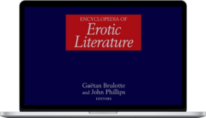 Gaëtan Brulotte & John Phillips – Encyclopedia of Erotic Literature' 1st Edition