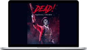 Thomas Crown – Dead!