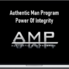 Authentic Man Program – Power Of Integrity