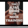 Alexander Cortes – The AJAC Guide To Neck Training