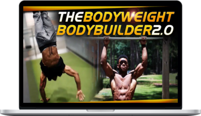 Austin Dunham – Bodyweight Bodybuilding 2.0