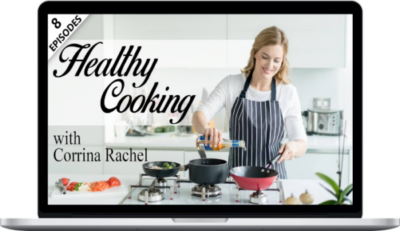 Corrina Rachel – Healthy Cooking