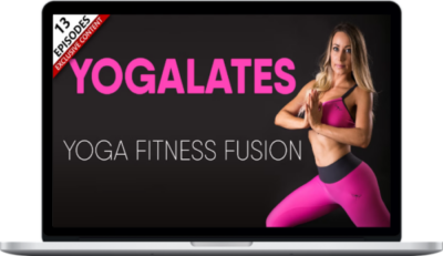 Yogalates – Yoga Fitness Fusion