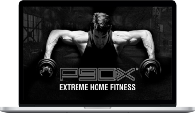 P90X – Extreme Home Fitness