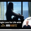 Stephen Guise & Laura Avnaim – Weight Loss for Life with Mini Habits