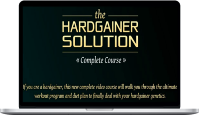 Hardgainer Solution Complete Course