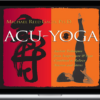 Michael Reed Gach – Acu-Yoga