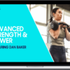 Dan Baker – Advanced Strength and Power