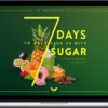 Eric Edmeade – 7 Days To Breaking Up With Sugar