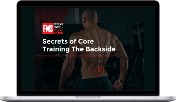 Functional Movement Systems – Secrets of Core Training the Backside