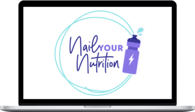 Marita Radloff & Sarah Schlichter – Complete Nail Your Nutrition Course