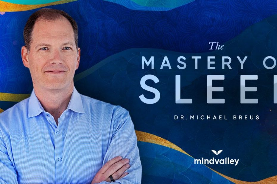 Michael Breus – The Mastery of Sleep