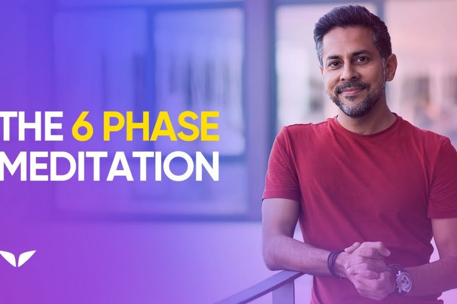 Vishen Lakhiani – The 6 Phase Meditation