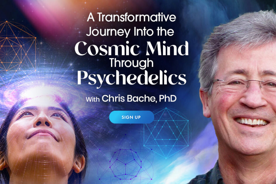 Chris Bache – Exploring the Cosmic Mind Through Psychedelics