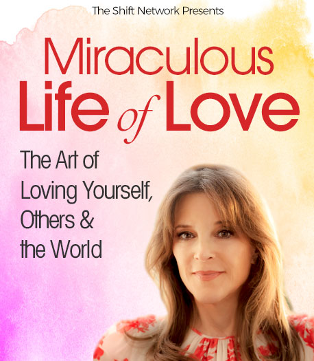 Marianne Williamson – Miraculous Life of Love