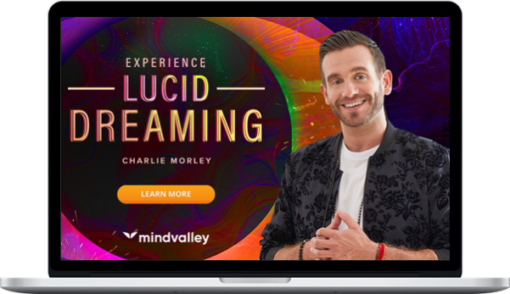 Charlie Morley – Experience Lucid Dreaming