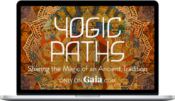 Gaia – Yogic Paths