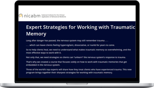 NICABM – Working with Traumatic Memory