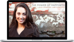 Vanessa Ed Edwards – The Power of Happiness