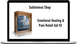 Subliminal Shop – Emotional Healing & Pain Relief Aid V2