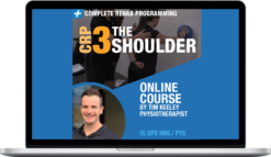 Tim Keeley – Complete Rehab Programming 3 THE SHOULDER