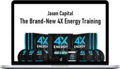 Jason Capital – The Brand-New 4X Energy Training