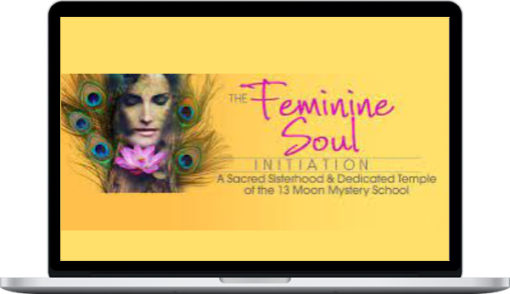 Devaa Haley Mitchell – Feminine Soul Initiation