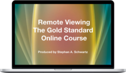 Stephan Schwartz – Remote Viewing: The Gold Standard Online Course