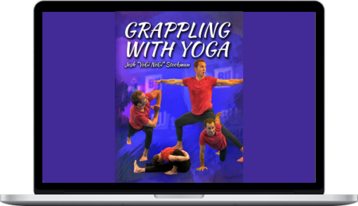 Josh Stockman – Grappling With Yoga