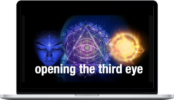 Raja Choudhury – Opening Your Third Eye