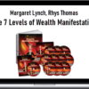 Margaret Lynch, Rhys Thomas – The 7 Levels of Wealth Manifestation