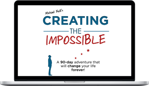 Michael Neill – Creating The Impossible 2021