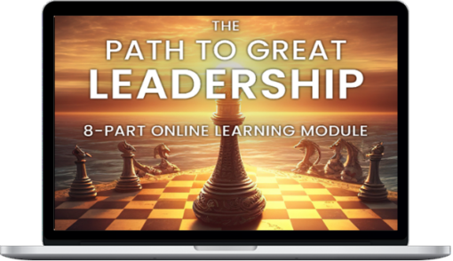 John Demartini – The Path to Great Leadership: 6 Steps to Great Leadership