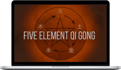 Tom Bisio – Five Element (Wu Xing) Qi Gong