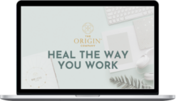 Kate Northrup – Heal the Way You Work