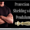 Pendulum Alchemy – Protection & Shielding with Pendulums