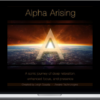 Leigh Spusta – Alpha Arising - A Sonic Journey Of Deep Relaxation, Enhanced Focus, And Presence