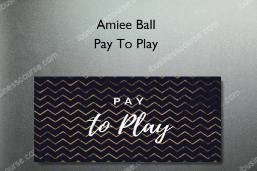 Amiee Ball – Pay To Play