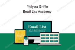 Melyssa Griffin - Email List Academy