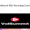 VidSummit 2021 Recordings Course