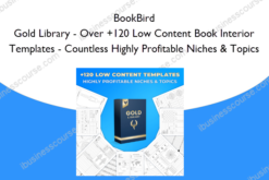 Gold Library – Over +120 Low Content Book Interior Templates - Countless Highly Profitable Niches & Topics – BookBird