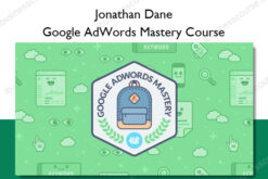 Google AdWords Mastery Course - Jonathan Dane