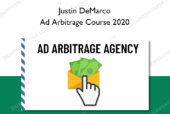 Justin DeMarco – Ad Arbitrage Course 2020