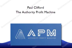 Paul Clifford – The Authority Profit Machine