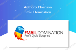 Anthony Morrison – Email Domination