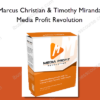 Marcus Christian & Timothy Miranda – Media Profit Revolution