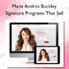 Maria Andros Buckley – Signature Programs That Sell