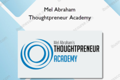 Mel Abraham – Thoughtpreneur Academy