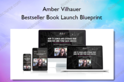 Amber Vilhauer – Bestseller Book Launch Blueprint